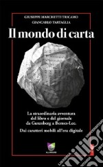 Il mondo di cartaDai caratteri mobili all&apos;era digitale. E-book. Formato EPUB ebook