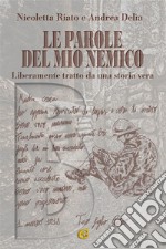 Le parole del mio nemico. E-book. Formato EPUB