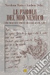 Le parole del mio nemico. E-book. Formato EPUB ebook