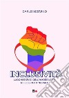 InclusivitàLuoghi e spazi dell&apos;amore LGBT+. Riflessioni itineranti. E-book. Formato EPUB ebook