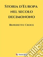 Storia d’Europa nel secolo decimonono. E-book. Formato EPUB ebook