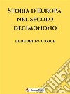 Storia d’Europa nel secolo decimonono. E-book. Formato EPUB ebook di Benedetto Croce