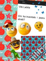 Chi  ha inventato I jeans stretti?. E-book. Formato PDF ebook