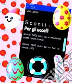 Sconti   per  gli  uccelli. E-book. Formato PDF ebook