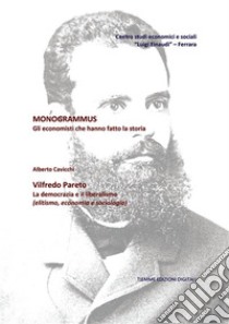 Monogrammus. Vilfredo Pareto. E-book. Formato EPUB ebook di Alberto Cavicchi