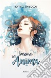 Sussurri dell&apos;Anima. E-book. Formato EPUB ebook