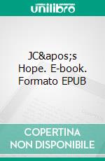 JC's Hope. E-book. Formato EPUB ebook di Joyce Byers Hill