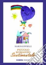 Piccolo romanzo sentimentale. E-book. Formato EPUB ebook