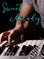 Sweet Melody. E-book. Formato EPUB