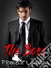 The Boss. E-book. Formato EPUB ebook di Pamela London