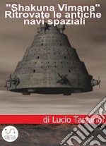 Shakuna VimanaRitrovate le antiche navi spaziali. E-book. Formato EPUB ebook