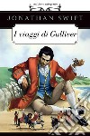 I Viaggi di Gulliver - Jonathan Swiftedizione integrale / annotata. E-book. Formato EPUB ebook