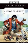 I Viaggi di Gulliver - Jonathan Swiftedizione integrale / annotata. E-book. Formato EPUB ebook di Swift Jonathan