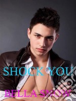 Shock you. E-book. Formato EPUB ebook