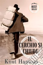 Il cerchio si chiude - Knut Hamsun. E-book. Formato EPUB ebook