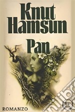 Pan - Knut Hamsun. E-book. Formato EPUB ebook