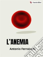 L&apos;anemia. E-book. Formato EPUB ebook