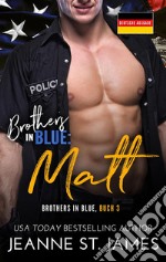 Brothers in Blue: MattDeutsche Ausgabe. E-book. Formato EPUB ebook