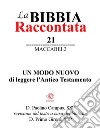La Bibbia raccontata - Maccabei.2. E-book. Formato PDF ebook