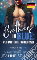 Brothers in Blue: Weihnachten bei Familie BrysonDeutsche Ausgabe. E-book. Formato EPUB ebook