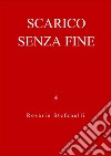 Scarico Senza Fine. E-book. Formato EPUB ebook