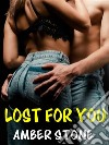 Lost for you. E-book. Formato EPUB ebook di Amber Stone