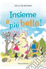 Insieme è più bello!. E-book. Formato EPUB