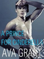 A prince for Cinderella. E-book. Formato EPUB ebook