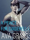 A prince for Cinderella. E-book. Formato EPUB ebook