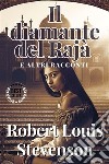 Il diamante del rajà e altri raccontiRobert Louis Stevenson. E-book. Formato EPUB ebook