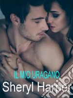 Il mio uragano. E-book. Formato EPUB