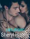 Il mio uragano. E-book. Formato EPUB ebook di Sheryl Harper