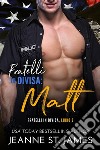 Fratelli in divisa: MattBrothers in Blue: Matt. E-book. Formato EPUB ebook