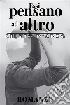 Essi pensano ad altro - Silvio D'Arzo. E-book. Formato EPUB ebook di D&apos Arzo Silvio