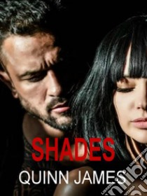 Shades. E-book. Formato EPUB ebook di Quinn James