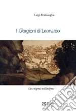 I Giorgioni di LeonardoUn enigma nell&apos;enigma. E-book. Formato EPUB