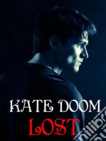 Lost. E-book. Formato EPUB ebook di Kate Doom