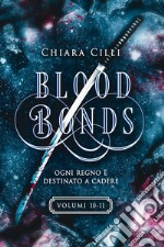 Blood Bonds – La serie completa (Volumi 10-11). E-book. Formato EPUB