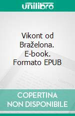 Vikont od Braželona. E-book. Formato EPUB ebook di Aleksandar Dima