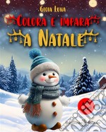 Colora e impara a NataleImpara a leggere e scrivere. E-book. Formato EPUB ebook