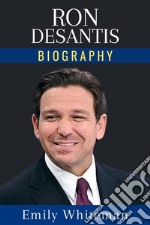 Ron DeSantis BiographyA Floridian Son. E-book. Formato EPUB ebook