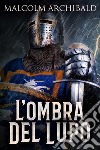 L&apos;ombra del Lupo. E-book. Formato EPUB ebook