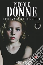 Piccole donne - Louisa May Alcott. E-book. Formato EPUB ebook