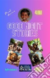 Good Night Stories Adventure Vol 1The beginning of a long Adventure. E-book. Formato EPUB ebook di Paul Kumou