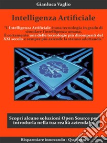 Intelligenza Artificiale. E-book. Formato EPUB ebook di Gianluca Vaglio