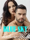 Blue Sky. E-book. Formato EPUB ebook