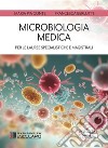 Microbiologia Medica per le Lauree Specialistiche e Magistrali. E-book. Formato EPUB ebook