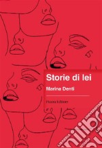 Storie di lei. E-book. Formato EPUB ebook