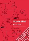 Storie di lei. E-book. Formato EPUB ebook di Marina Denti