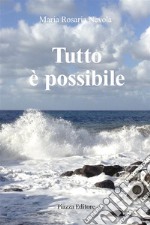 Tutto è possibile. E-book. Formato EPUB ebook